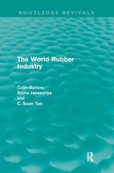 Paperback The World Rubber Industry (Routledge Revivals) Book