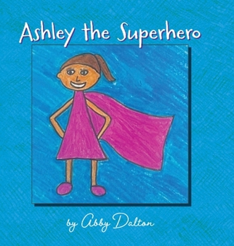 Hardcover Ashley the Superhero Book