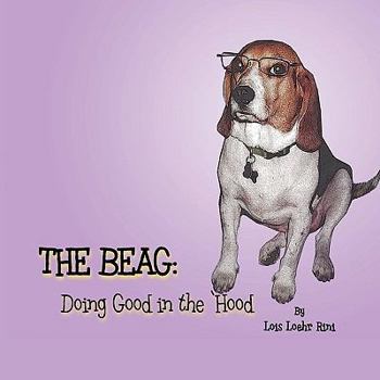 Paperback The Beag - Doing Good in the 'Hood Book