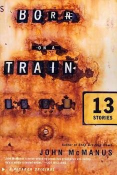 Paperback Born on a Train: Thirteen Stories Book