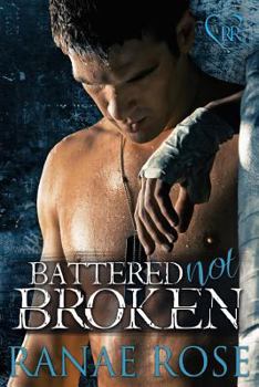 Battered Not Broken - Book #1 of the MMA Romance Companion Novels