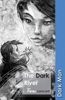 The Dark River - Book #19 of the Dark Man