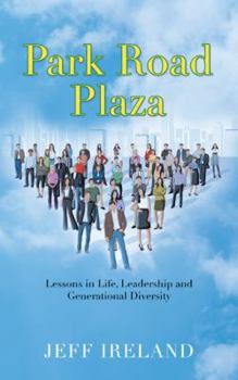 Paperback Park Road Plaza: Lessons in Life, Leadership and Generational Diversity Book