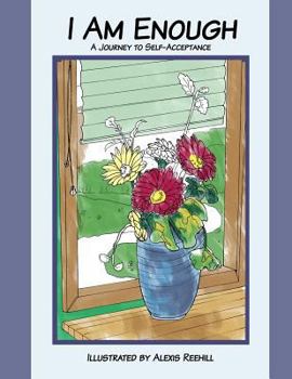Paperback I Am Enough: A Journey to Self Worth Coloring Book