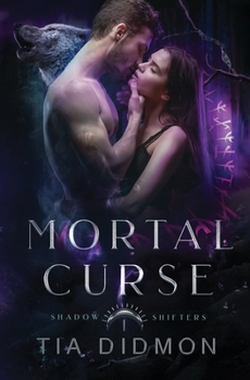 Mortal Curse - Book #1 of the Shadow Shifter