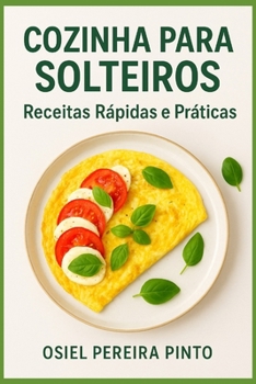 Cozinha para Solteiros (Portuguese Edition)