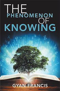 Paperback The Phenomenon of Knowing Book