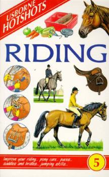 Usborne Hotshots Riding (Hotshots Series) - Book #5 of the Usborne Hotshots