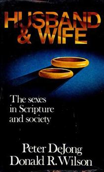 Hardcover Husband & Wife: The Sexes in Scripture and Society Book