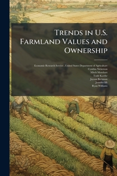 Paperback Trends in U.S. Farmland Values and Ownership Book