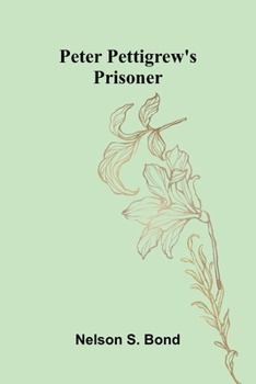 Peter Pettigrew'S Prisoner