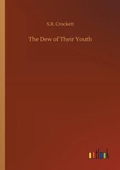 The Dew of Their Youth