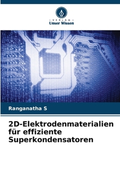 Paperback 2D-Elektrodenmaterialien für effiziente Superkondensatoren [German] Book