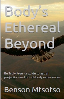 Paperback Body's Ethereal Beyond Book
