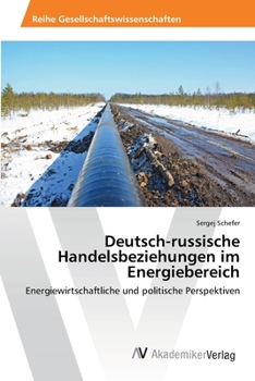 Paperback Deutsch-russische Handelsbeziehungen im Energiebereich [German] Book