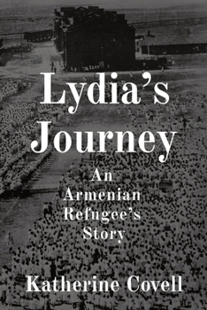 Paperback Lydia's Journey: An Armenian Refugee's Story Book