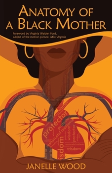 Paperback Anatomy of a Black Mother: The Education of Our Children - Our Responsibility, Our Right Book