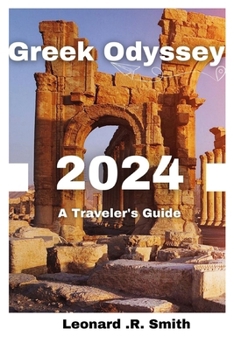 Paperback Greek Odyssey 2024: A Traveler's Guide Book