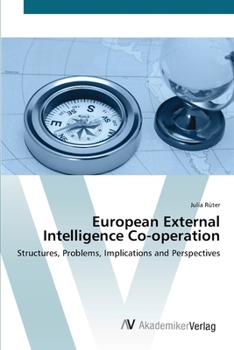 Paperback European External Intelligence Co-operation Book