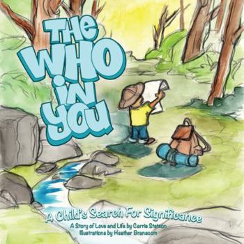 Paperback The Who in You: A Child's Search For Significance Book