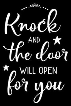 Paperback Knock and the door will open for you: Notebook lined with Bible verse "Matthew 7:7" - (120 pages, 6 in x 9 in) Book