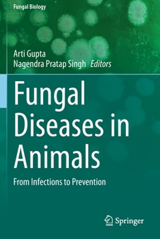 Paperback Fungal Diseases in Animals: From Infections to Prevention Book