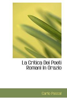 Paperback La Critica Dei Poeti Romani in Orazio Book
