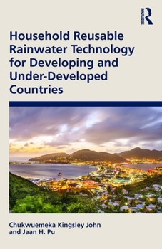 Paperback Household Reusable Rainwater Technology for Developing and Under-Developed Countries Book