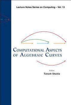 Hardcover Computational Aspects of Algebraic Curves Book