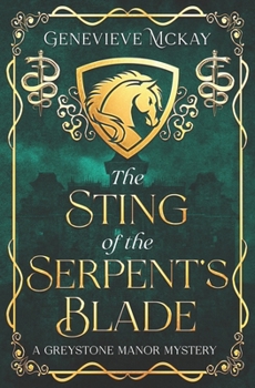 Paperback The Sting of The Serpent's Blade: A Greystone Manor Mystery Book