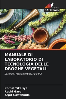 Manuale Di Laboratorio Di Tecnologia Delle Droghe Vegetali (Italian Edition)