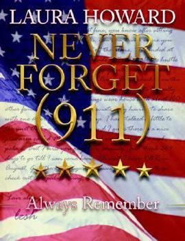 Paperback Never Forget (911): Always Remember (a Tribute to the Victims) Book