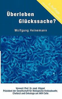 Paperback Überleben Glückssache?: 15 Jahre Gehirntumor [German] Book