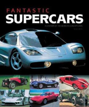 Hardcover Fantastic Supercars: Racing Cars for the Road Book