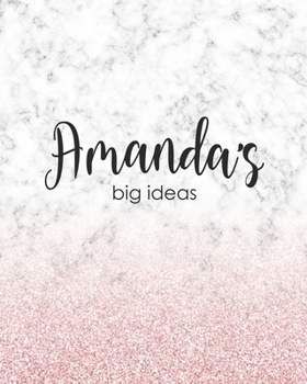Amanda's Big Ideas: Personalized Notebook - 8x10 Lined Women's Journal
