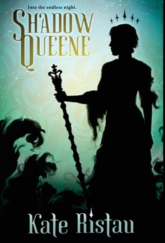 Shadow Queene - Book #2 of the Shadow Girls Saga