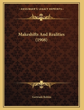 Paperback Makeshifts And Realities (1908) Book