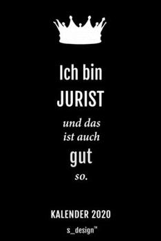 Kalender 2020 für Juristen / Jurist / Juristin: Wochenplaner / Tagebuch / Journal für das ganze Jahr: Platz für Notizen, Planung / Planungen / Planer, Erinnerungen und Sprüche (German Edition)