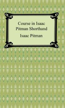 Paperback Course in Isaac Pitman Shorthand Book