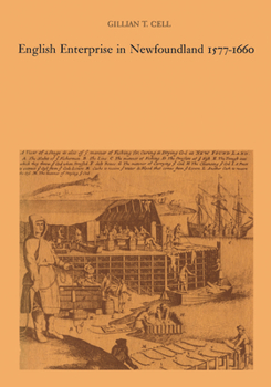 Paperback English Enterprise in Newfoundland 1577-1660 Book