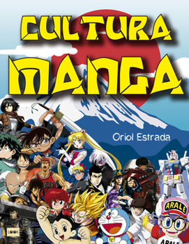 Paperback Cultura Manga: La Década Que Lo Cambió Todo [Spanish] Book