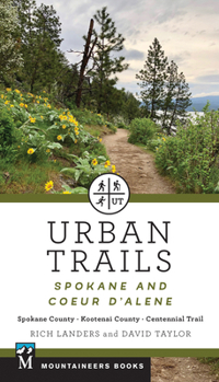 Paperback Urban Trails: Spokane and Coeur d'Alene: Spokane County, Kootenai County, Centennial Trail Book