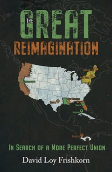 The Great Reimagination: In Search of a More Perfect Union