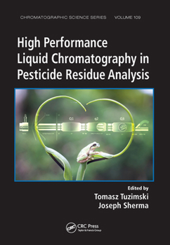 Paperback High Performance Liquid Chromatography in Pesticide Residue Analysis Book