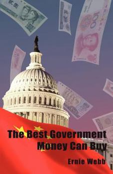 Paperback The Best Government Money Can Buy: Selling Out America Book