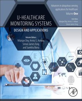 Paperback U-Healthcare Monitoring Systems: Volume 1: Design and Applications Book