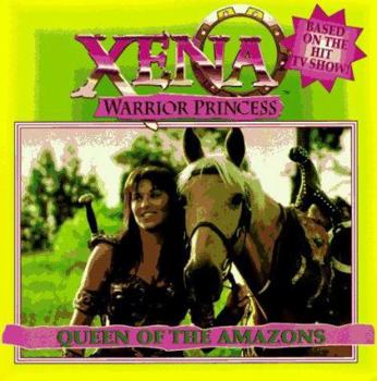 Paperback Xena Warrior Princess: Queen of the Amazons Book