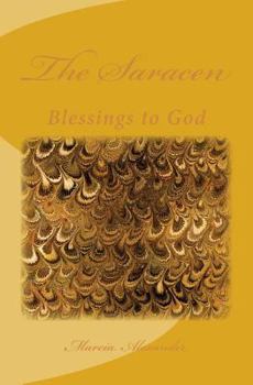 Paperback The Saracen: Blessings to God Book