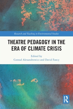 Paperback Theatre Pedagogy in the Era of Climate Crisis Book