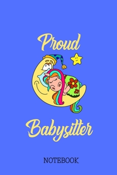 Proud Babysitter - Notebook